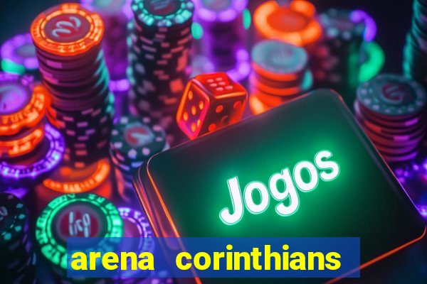 arena corinthians mapa assentos