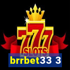 brrbet33 3