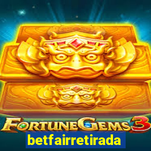 betfairretirada