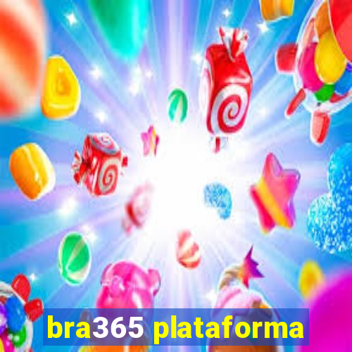 bra365 plataforma