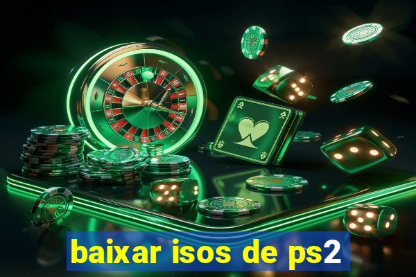 baixar isos de ps2