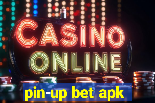 pin-up bet apk