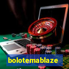 bolotemablaze