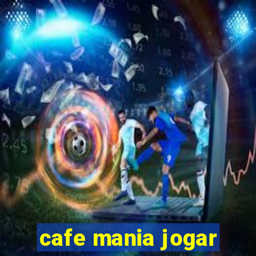 cafe mania jogar