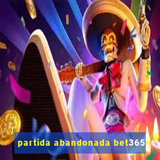 partida abandonada bet365