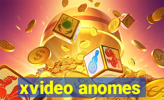 xvideo anomes