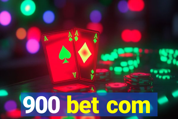 900 bet com