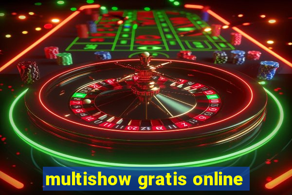 multishow gratis online