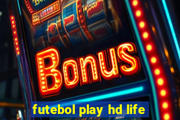 futebol play hd life