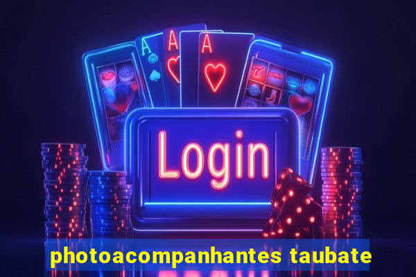 photoacompanhantes taubate