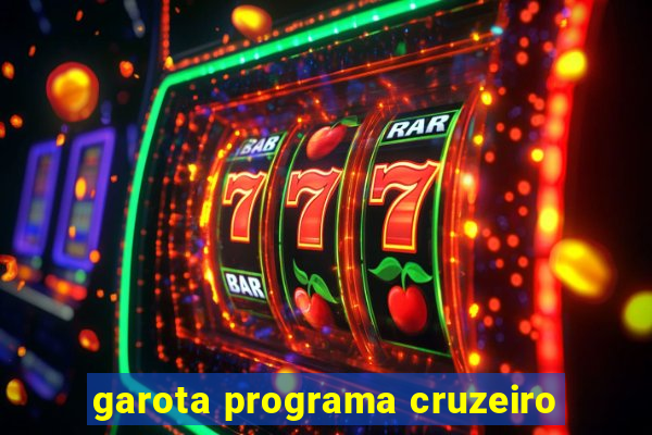 garota programa cruzeiro