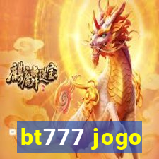 bt777 jogo