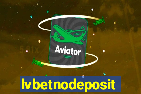 lvbetnodeposit