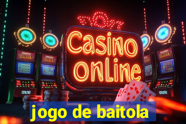 jogo de baitola