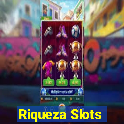 Riqueza Slots