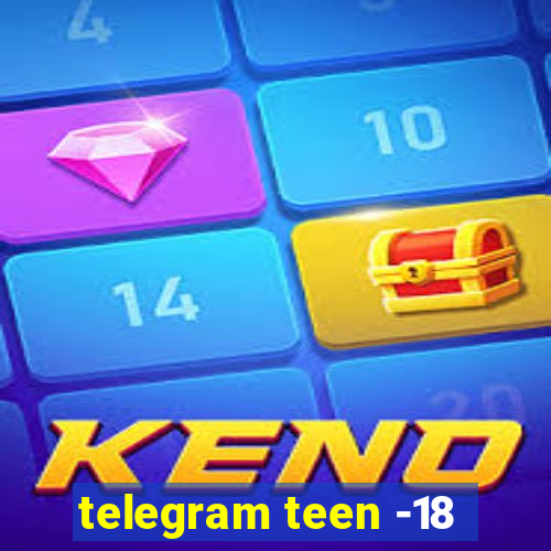 telegram teen -18