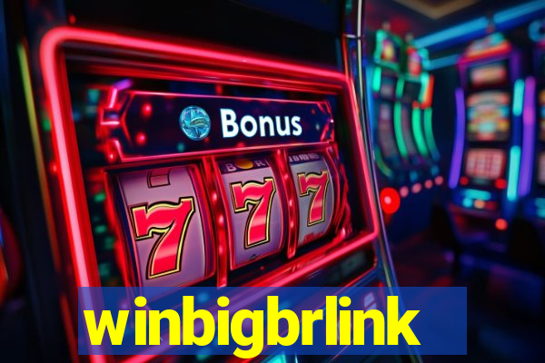 winbigbrlink