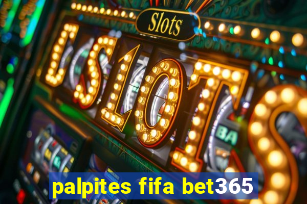 palpites fifa bet365