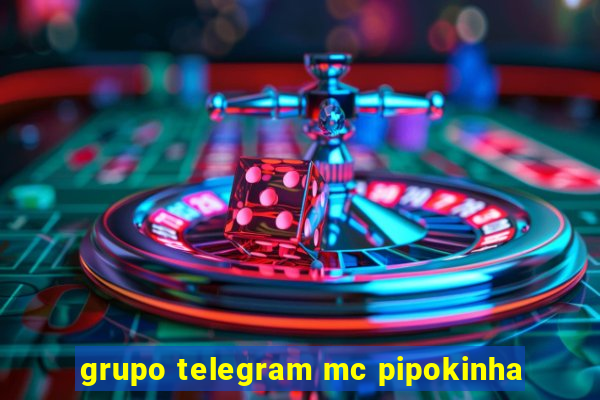 grupo telegram mc pipokinha