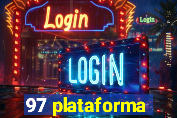 97 plataforma