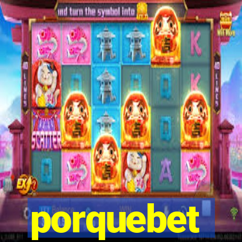 porquebet