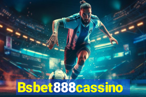 Bsbet888cassino