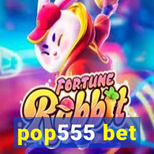 pop555 bet