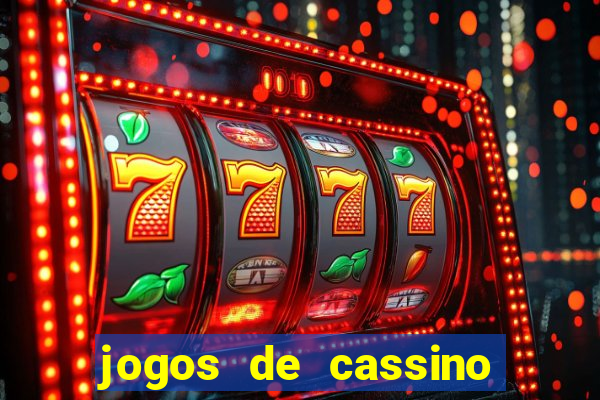 jogos de cassino que ganha dinheiro de verdade