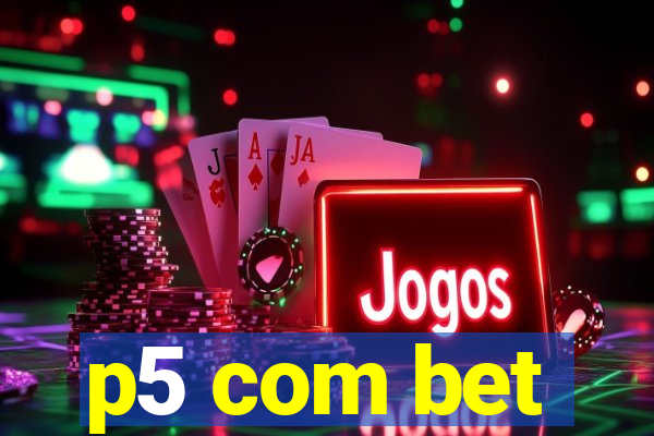 p5 com bet