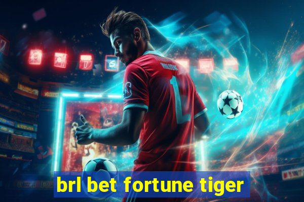 brl bet fortune tiger