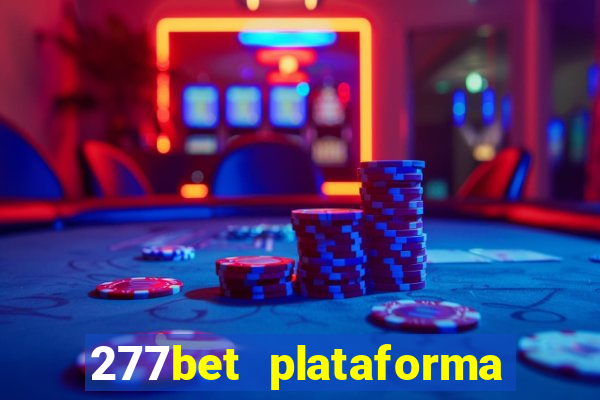 277bet plataforma de jogos