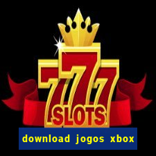 download jogos xbox 360 utorrent