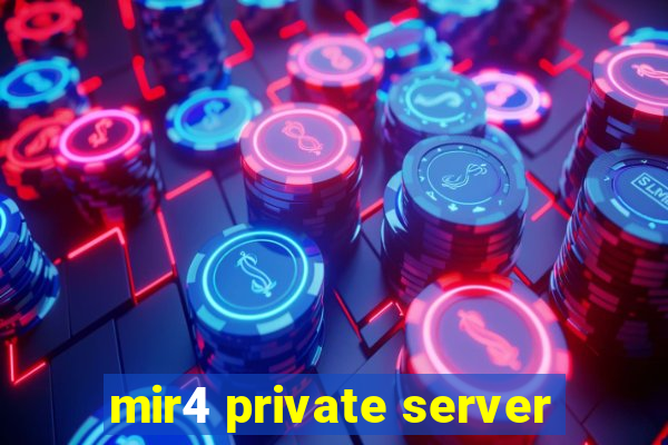 mir4 private server