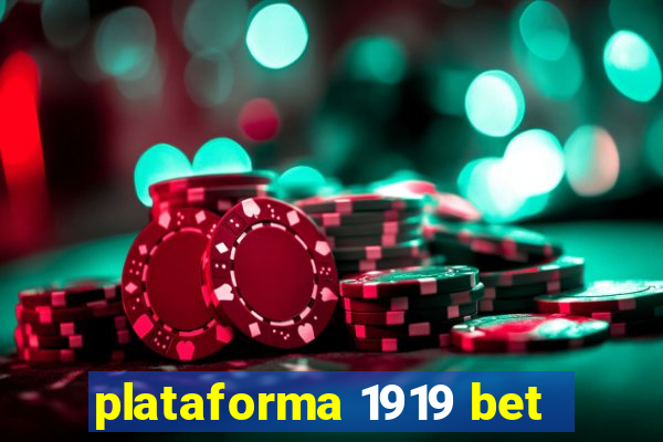 plataforma 1919 bet