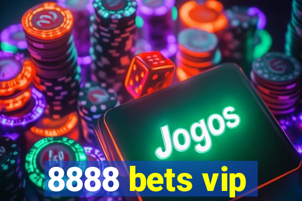 8888 bets vip