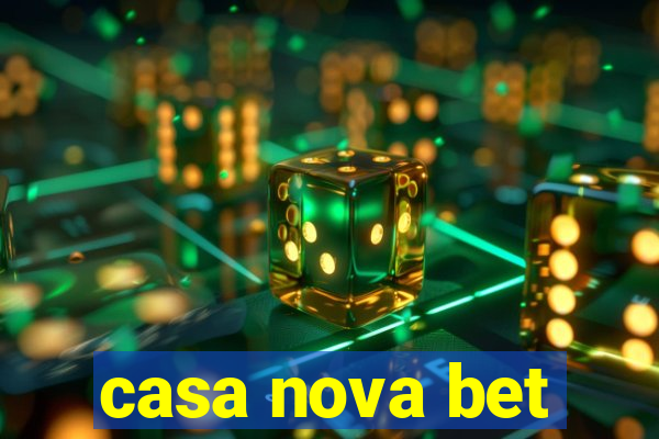 casa nova bet