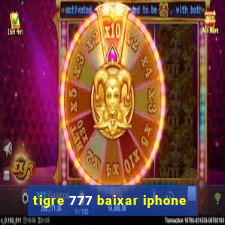 tigre 777 baixar iphone