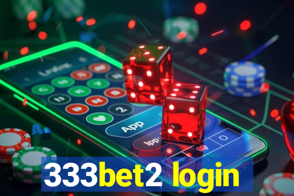 333bet2 login