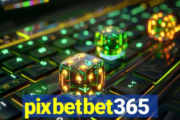 pixbetbet365