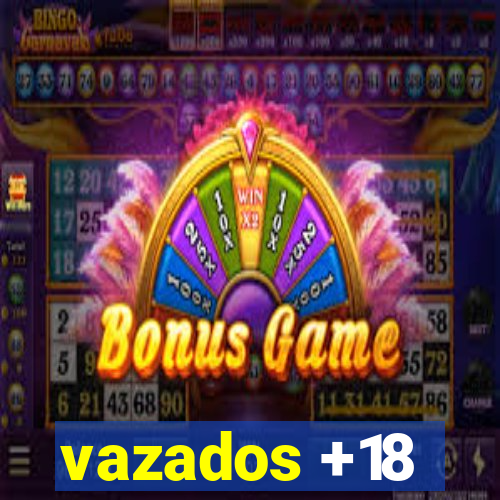 vazados +18