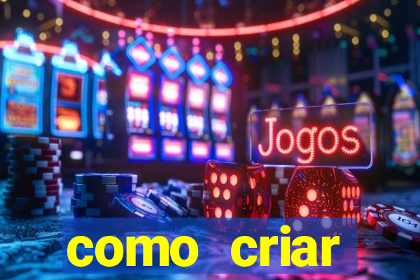 como criar plataforma de jogo do tigre