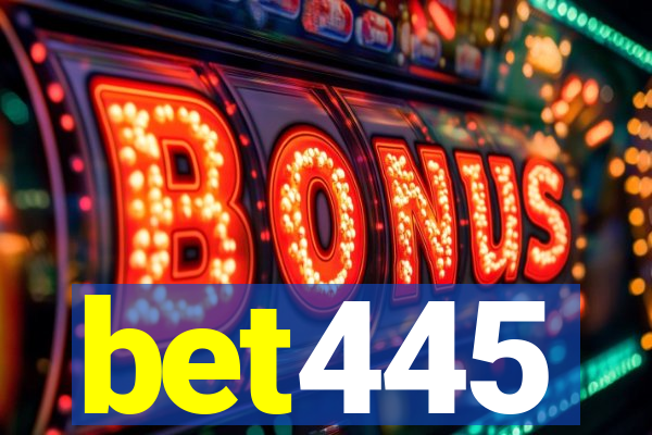 bet445