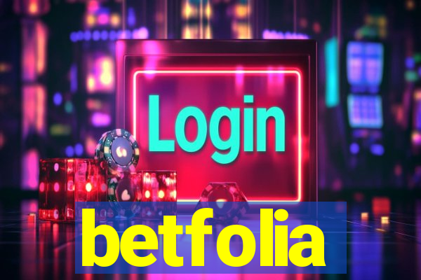 betfolia