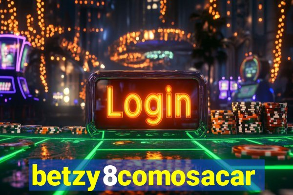 betzy8comosacar