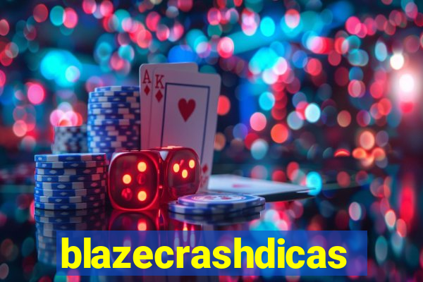 blazecrashdicas