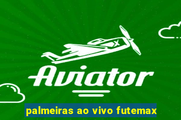 palmeiras ao vivo futemax