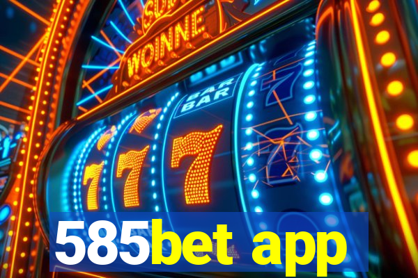 585bet app