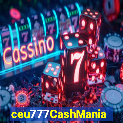 ceu777CashMania