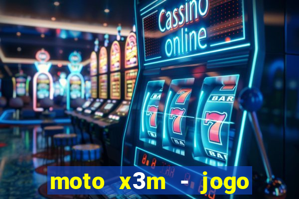 moto x3m - jogo de moto