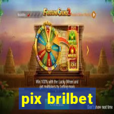 pix brilbet